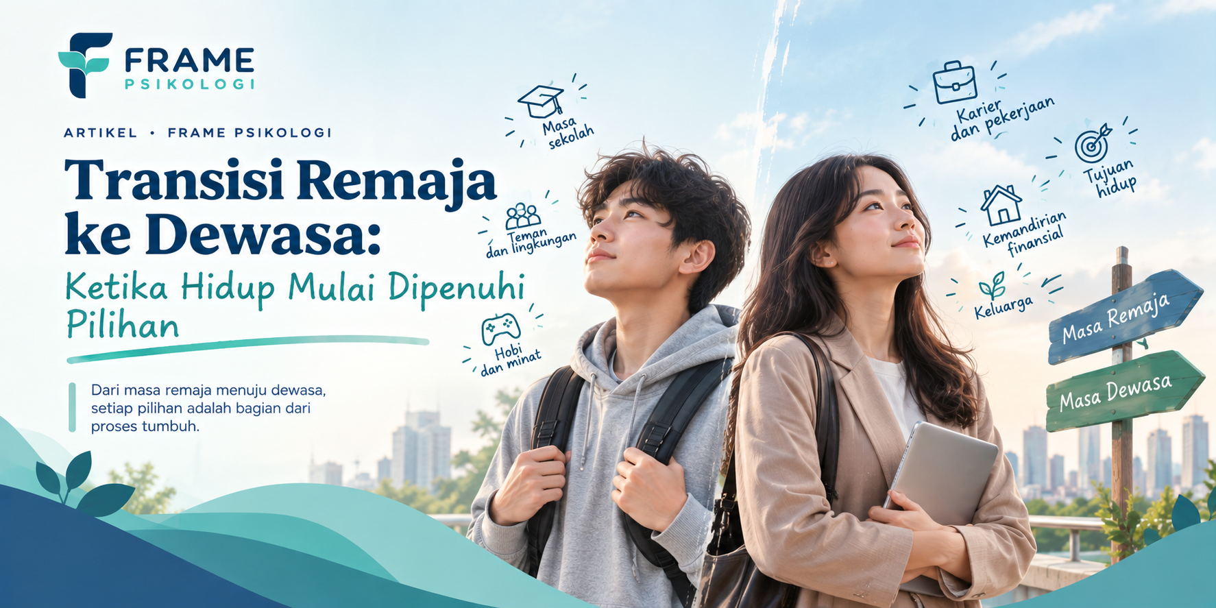 Transisi Remaja ke Dewasa: Ketika Hidup Mulai Dipenuhi Pilihan